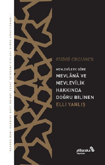 Mevlevîlere Göre Mevlânâ ve Mevlevîlik Hakkında Doğru Bilinen Elli Yanlış – Kudsi Erguner – Albaraka Yayınları – kitap