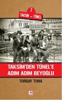 Taksim'den Tünele Adım Adım Beyoğlu - E Yayınları Kitap