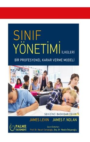 Sınıf Yönetimi – James F. Nolan & James Levin – Palme Yayıncılık (Akademik) – kitap kapağı