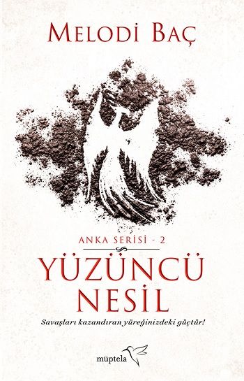 Yüzüncü Nesil - Anka Serisi 2 - Müptela Yayınevi Kitap