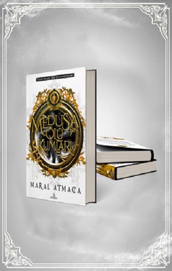 Medusa’nın Ölü Kumları 1 (Ciltli) – Maral Atmaca – Ephesus Yayınları – kitap kapağı