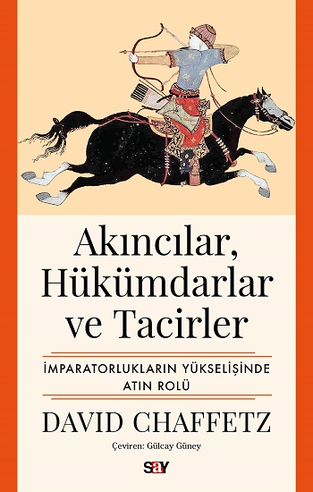 Akıncılar, Hükümdarlar ve Tacirler - Say Yayınları Kitap