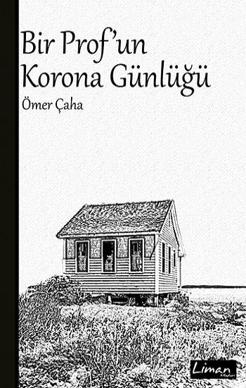 Bir Prof'un Korona Günlüğü - Liman Kitaplar Kitap