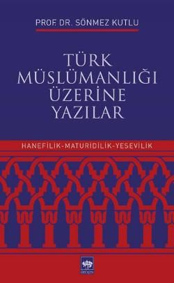 Türk Müslümanlığı Üzerine Yazılar - Ötüken Neşriyat Kitap