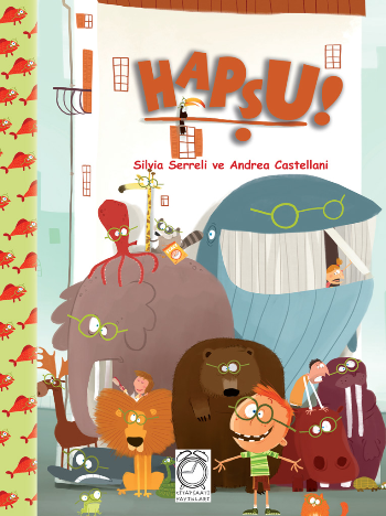 Hapşu – Silvia Serreli & Andrea Castellani – Kitap Saati Yayınevi – kitap kapağı