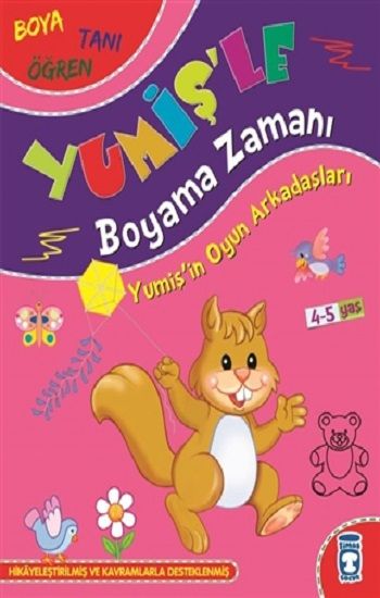 Yumişin Oyun Arkadaşları - Yumişle Boyama Zamanı – Süleyman Özkonuk – Timaş Çocuk – kitap kapağı