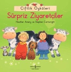 Çiftlik Öyküleri - Sürpriz Ziyaretçiler - İş Bankası Kültür Yayınları Kitap