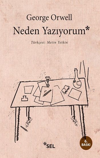 Neden Yazıyorum – George Orwell – Sel Yayıncılık – kitap kapağı