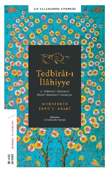 Tedbirat-ı İlahiyye – Muhyiddin İbnül Arabi – Ketebe Yayınları – kitap kapağı