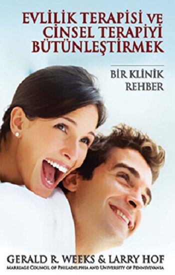 Evlilik Terapisi ve Cinsel Terapiyi Bütünleştirmek - Pusula Yayınevi (Ankara) Kitap