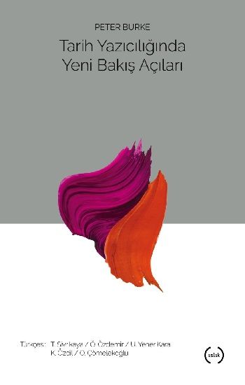 Tarih Yazıcılığında Yeni Bakış Açıları – Peter Burke – Islık Yayınları – kitap kapağı