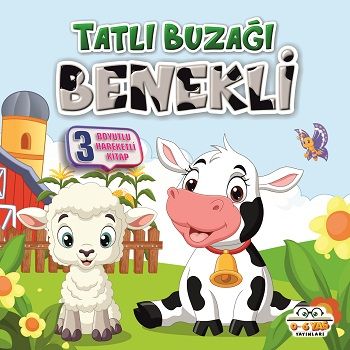 Tatlı Buzağı Benekli - Benim Canım Çiftliğim (Sıvama Cilt) – Ahmet Ş. Güllüoğlu – 0-6 Yaş Yayınları – kitap kapağı