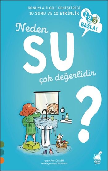Neden Su Çok Değerlidir? – Anne Olliver – Dinozor Çocuk – kitap kapağı