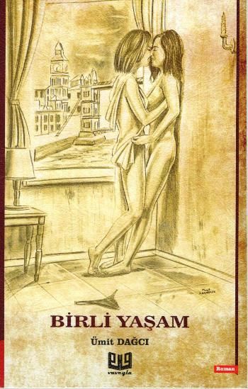 Birli Yaşam – Ümit Dağcı – Vaveyla Yayıncılık – kitap kapağı