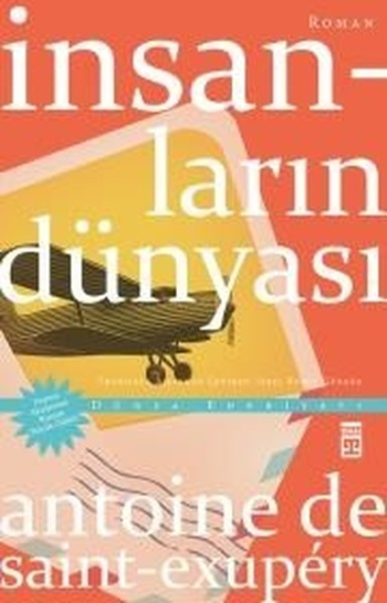 İnsanların Dünyası – Antoine de Saint Exupery – Timaş Yayınları – kitap kapağı