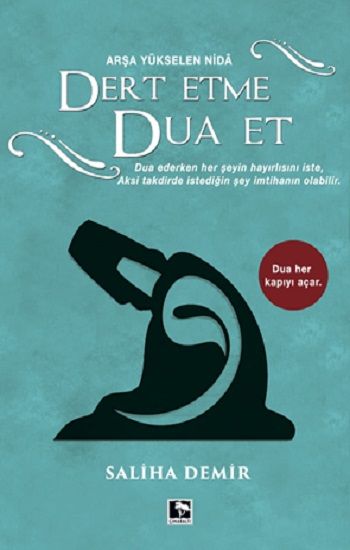Dert Etme Dua Et – Saliha Demir – Çınaraltı Yayınları – kitap kapağı