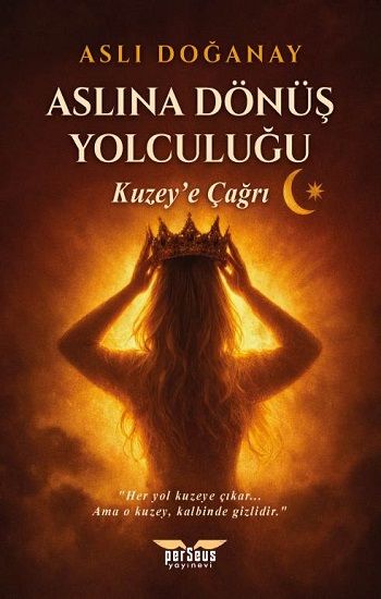 Aslına Dönüş Yolculuğu / Kuzey’e Çağrı - Perseus Kitap