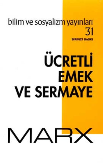 Ücretli Emek ve Sermaye - Bilim ve Sosyalizm Yayınları Kitap