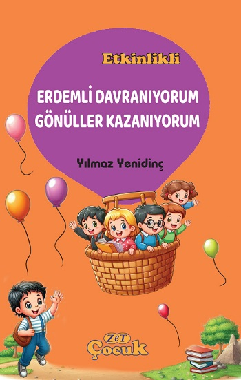 Erdemli Davranıyorum Gönüller Kazanıyorum - Zet Yayınları Kitap