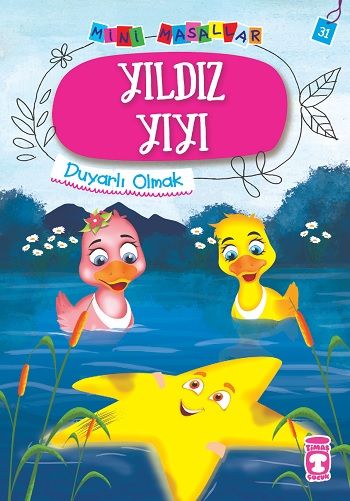 Yıldız Yıyı - Mini Masallar 4 – Nalan Aktaş Sönmez – Timaş Çocuk – kitap kapağı
