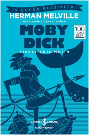 Moby Dick (Kısaltılmış Metin) – Herman Melvıille – İş Bankası Kültür Yayınları – kitap kapağı