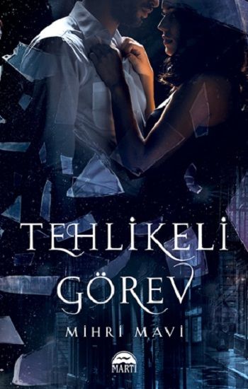 Tehlikeli Görev - Martı Yayınları Kitap