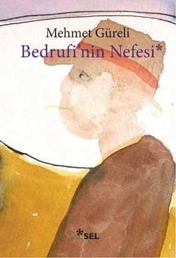 Bedrufi’nin Nefesi - Sel Yayıncılık Kitap