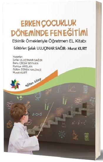 Erken Çocukluk Döneminde Fen Eğitimi - Eğiten Kitap Kitap