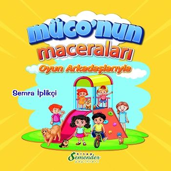 Müconun Maceraları – Semra İplikçi – Semenderkitap Yayınları – kitap kapağı
