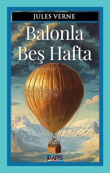 Balonla Beş Hafta - Pars Yayınları Kitap