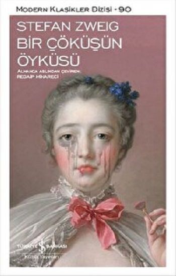 Bir Çöküşün Öyküsü – Stefan Zweig – İş Bankası Kültür Yayınları – kitap kapağı