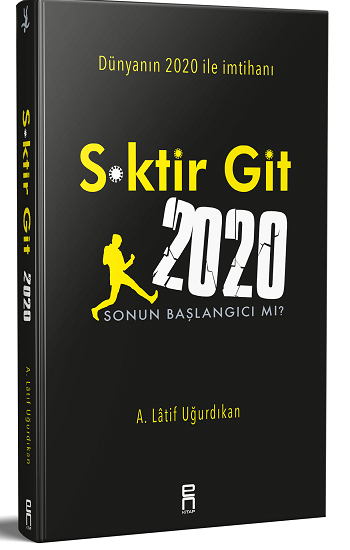 S*ktir Git 2020 – A. Latif Uğurdıkan – Ren Kitap – kitap kapağı