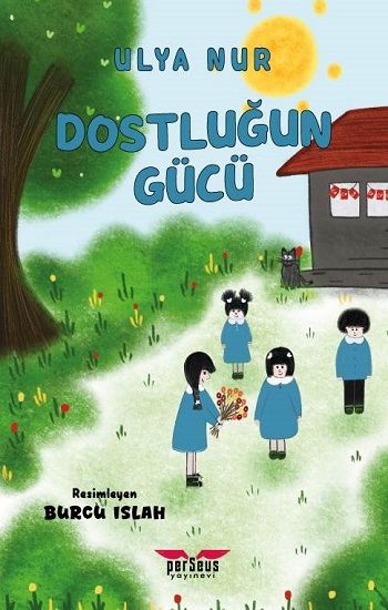 Dostluğun Gücü - Perseus Kitap