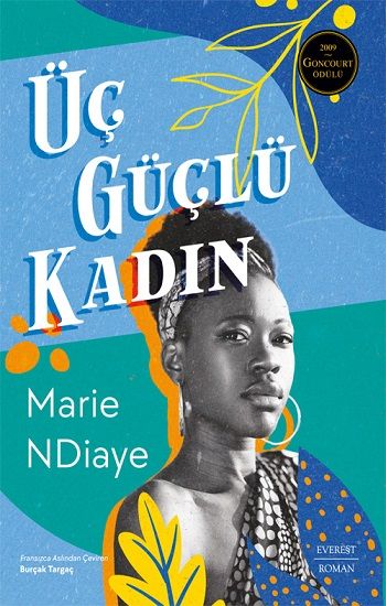 Üç Güçlü Kadın – Marie Ndiaye – Everest Yayınları – kitap kapağı