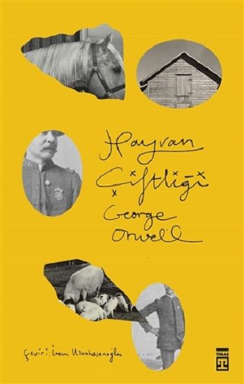 Hayvan Çiftliği – George Orwell – Timaş Yayınları – kitap kapağı