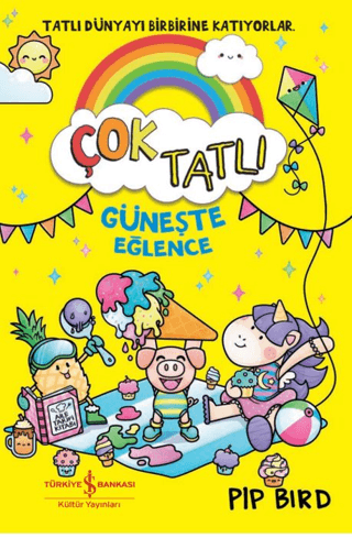 Çok Tatlı - Güneşte Eğlence - İş Bankası Kültür Yayınları Kitap