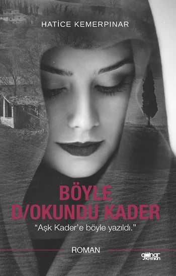 Böyle D/Okundu Kader – Hatice Kemerpınar – Gülnar Yayınları – kitap kapağı