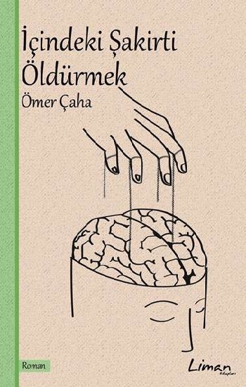 İçindeki Şakirti Öldürmek - Liman Kitaplar Kitap