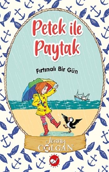 Fırtınalı Bir Gün - Petek ile Paytak 2 - Beyaz Balina Yayınları Kitap
