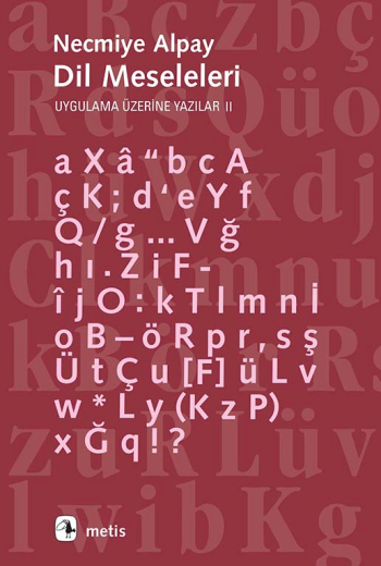 Dil Meseleleri – Necmiye Alpay – Metis Yayınları – kitap kapağı