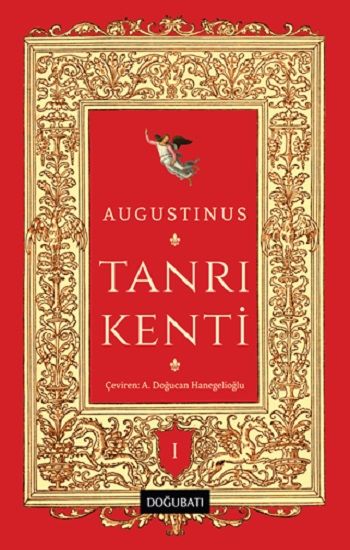 Tanrı Kenti - 1 – Augustinus – Doğu Batı Yayınları – kitap kapağı