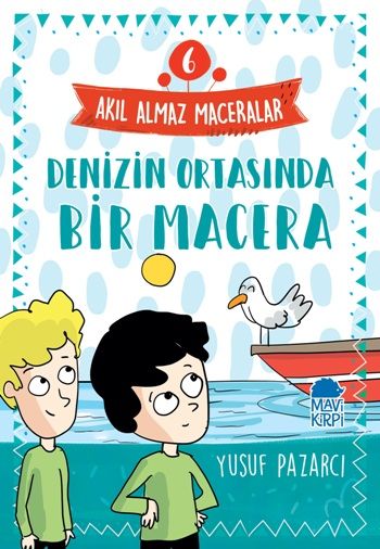 Manolya Kurtarma Operasyonu - Akıl Almaz Maceralar 7 – Yusuf Pazarcı – Mavi Kirpi Yayınları – kitap kapağı