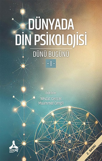 Dünyada Din Psikolojisi (Dünü Bugünü-I) - Sonçağ -Akademik Kitaplar Kitap