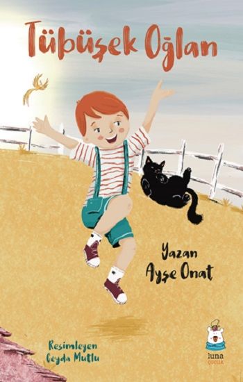 Tübüşek Oğlan – Ayşe Onat – Luna Çocuk Yayınları – kitap kapağı