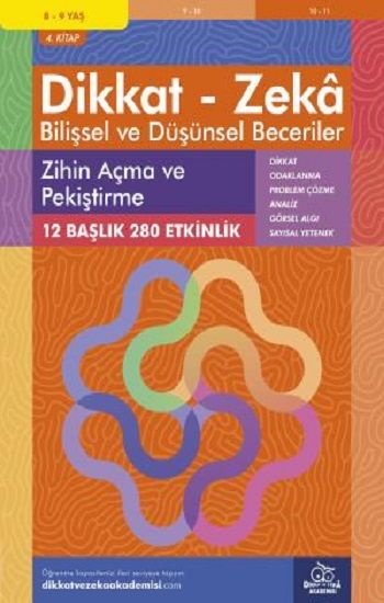 8-9 Yaş Dikkat - Zeka Bilişsel ve Düşünsel Beceriler 4. Kitap - Zihin Açma ve Pekiştirme - Dikkat ve Zeka Akademisi Yayınları Kitap