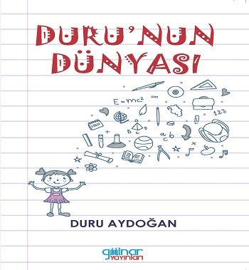 Duru'nun Dünyası – Duru Aydoğan – Gülnar Yayınları – kitap kapağı