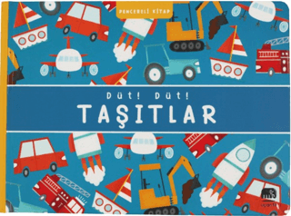 Düt! Düt! Taşıtlar - Uçan Fil Yayınları Kitap