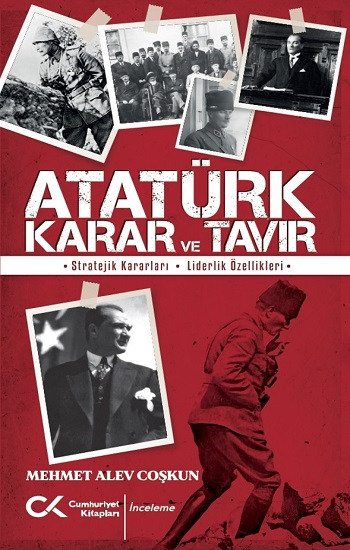 Atatürk Karar ve Tavır - Cumhuriyet Kitapları Kitap
