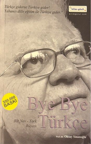 Bye Bye Türkçe - Bilim Gönül Yayınevi Kitap