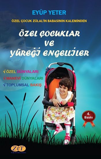 Özel Çocuklar ve Yüreği Engelliler – Eyüp Yeter – Zet Yayınları – kitap kapağı
